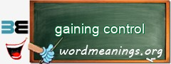 WordMeaning blackboard for gaining control